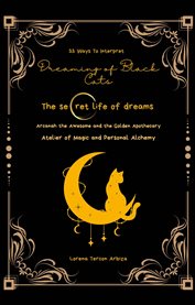 33 Ways to Interpret Dreaming of Black Cats : The Secret Life Of Dreams cover image cdn