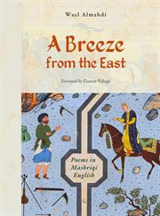 A Breeze From the East : Poems In Mashriqi English cover image cdn