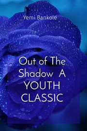 Out of the Shadow: A Youth Classic cover image cdn