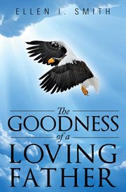 The Goodness of a Loving Father cover image cdn