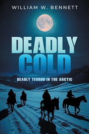 Deadly Cold : Deadly Terror In The Arctic cover image cdn