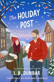 The Holiday Post : A Small-town, Christmas RomCom cover image cdn
