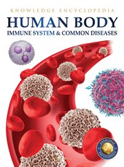 Human Body - Immune System and Common Diseases: Knowledge Encyclopedia for Children cover image cdn