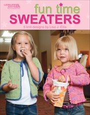 Fun Time Sweaters : 5 Knit Designs cover image cdn
