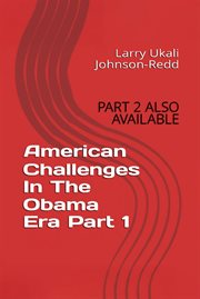 American Challenges in the Obama Era Part 1 cover image cdn