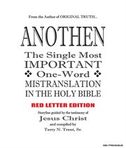 Anothen : The Single Most Important One-word Mistranslation In The Holy Bible cover image cdn