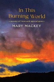 In This Burning World : Poems Of Love And Apocalypse cover image cdn