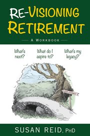 Re-Visioning Retirement : A Workbook cover image cdn