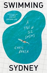 Swimming Sydney : A Tale Of 52 Swims cover image cdn