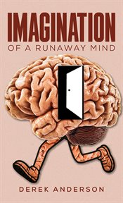 Imagination of a Runaway Mind cover image cdn