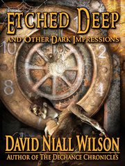 Etched Deep and Other Dark Impressions cover image cdn