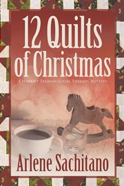 The 12 Quilts of Christmas cover image cdn