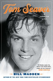 Tom Seaver : A Terrific Life cover image cdn