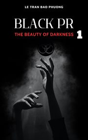 Black PR: The Beauty of Darkness 1 cover image cdn