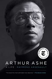 Arthur Ashe : A Life cover image cdn
