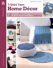 T-Shirt Yarn Home Décor Crochet : 7 Designs to Customize Your Home in Such a Soft Material cover image cdn