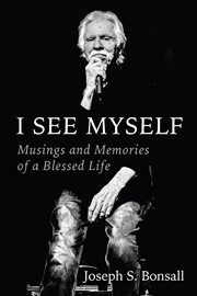 I See Myself : Musings And Memories Of A Blessed Life cover image cdn