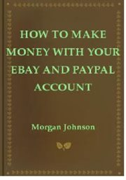 How to Make Money With Your eBay and PayPal Account cover image cdn