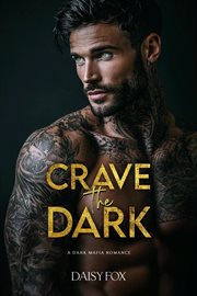 Crave the Dark: Dark Mafia Romance cover image cdn