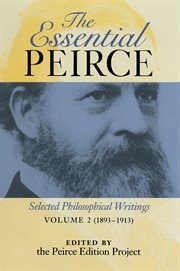 The Essential Peirce, Volume 2 : Selected Philosophical Writings (1893-1913) cover image cdn