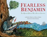 Fearless Benjamin : The Quaker Dwarf Who Fought Slavery cover image cdn