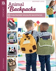 Crochet Animal Backpacks : 8 Pals to Crochet cover image cdn