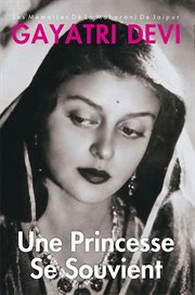 Princess Remember Une Princesse Se Souvient: Les Memoires De La Maharani De Jaipur-French cover image cdn