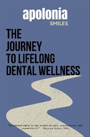 The Journey to Lifelong Dental Wellness cover image cdn