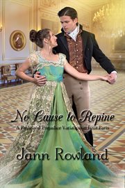 No Cause to Repine: A Pride and Prejudice Variation in Four Parts cover image cdn