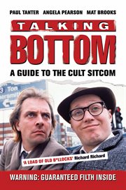 Talking Bottom : A Guide To The Cult Sitcom cover image cdn