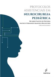 Protocolos assistenciais em neurocirurgia pediátrica cover image cdn