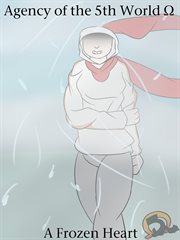 Agency of the 5th World Ω (Omega) : A Frozen Heart cover image cdn