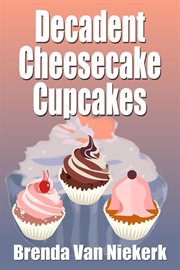 Decadent Cheesecake Cupcakes cover image cdn