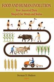 Food and Human Evolution : How Ancestral Diets Shaped Our Minds and Bodies cover image cdn