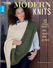 Modern Knits : 12 Stylish Projects-Hats, Scarves, Mitts and More cover image cdn