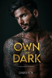 Own the Dark: Dark Mafia Romance cover image cdn