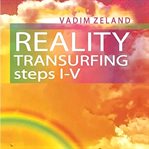 Transurfing Reality. Step I-V. Vadim Zeland. : Art of reality control cover image cdn