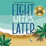 Eight Weeks Later cover image cdn