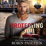 Protecting You : Schemes and Lies in Shadow Cove cover image cdn