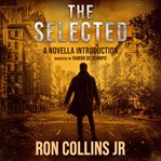 The Selected: A Novella Introduction cover image cdn