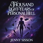 A Thousand Light-Years of Personal Hell cover image cdn