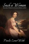 Such a Woman : The Life of Madame Octavia Walton LaVert cover image cdn