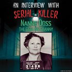 An Interview With Serial Killer Nannie Doss: The Giggling Granny cover image cdn