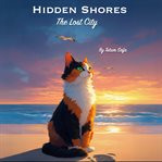 Hidden Shores : The Lost City cover image cdn