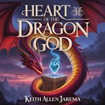 Heart of the Dragon God cover image cdn