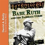 Babe Ruth and the Baseball Curse cover image cdn