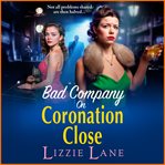 Bad Company on Coronation Close cover image cdn