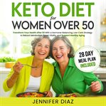 Keto Diet for Women Over 50 cover image cdn