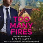 Too Many Fires : A Gay Mystery cover image cdn