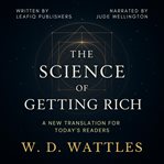 The Science of Getting Rich : A New Translation for Today's Readers cover image cdn